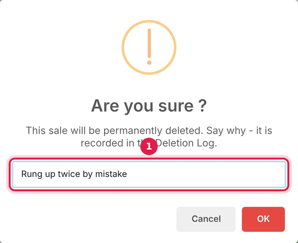The delete confirmation asking for a reason, with Rung up twice by mistake typed in